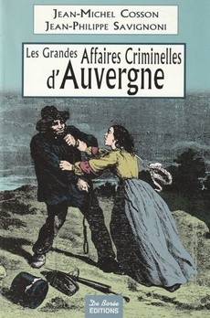 Les grandes affaires criminelles d'Auvergne - couverture livre occasion