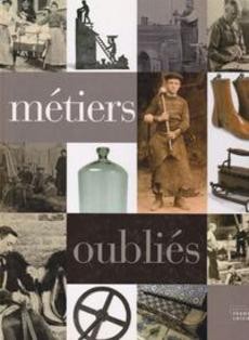 Les métiers oubliés - couverture livre occasion