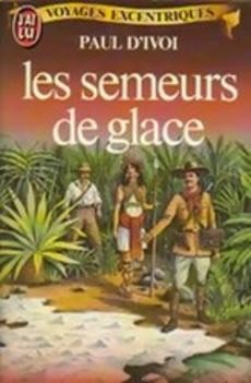 Les semeurs de glace - couverture livre occasion
