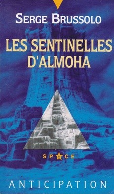 Les sentinelles d'Almoha - couverture livre occasion
