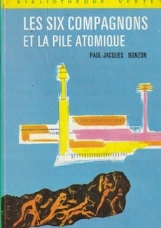 Les six compagnons et la pile atomique - couverture livre occasion