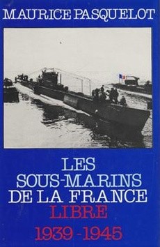 Les sous-marins de la France Libre - couverture livre occasion