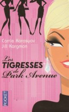 Les tigresses de Park avenue - couverture livre occasion