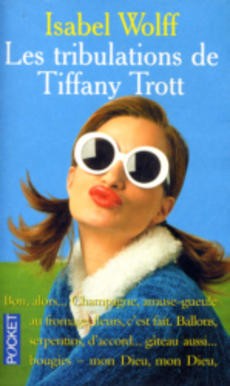 couverture de 'Les tribulations de Tiffany Trott' - couverture livre occasion