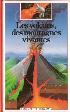 Les volcans, des montagnes vivantes - couverture livre occasion