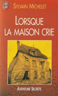 Lorsque la maison crie - couverture livre occasion