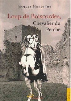 Loup de Boiscordes, Chevalier du Perche - couverture livre occasion