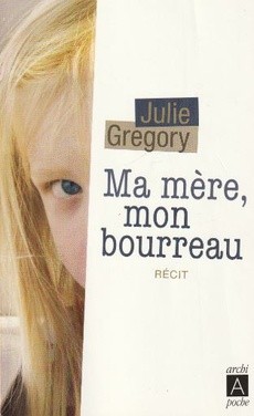 Ma mère, mon bourreau - couverture livre occasion