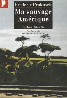 Ma sauvage Amérique - couverture livre occasion