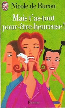 Mais t'as tout pour être heureuse ! - couverture livre occasion