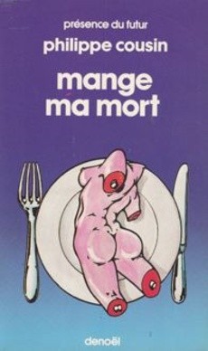 Mange ma mort - couverture livre occasion