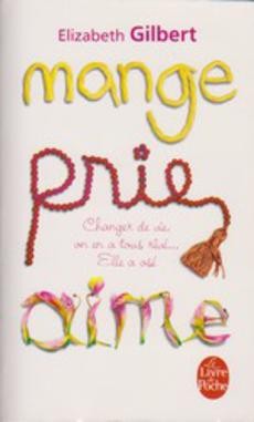 Mange, prie, aime - couverture livre occasion