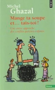 Mange ta soupe et... tais-toi ! - couverture livre occasion