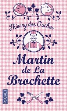 Martin de La Brochette - couverture livre occasion