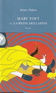 Mary Toft ou La Reine des lapins - couverture livre occasion