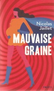 Mauvaise graine - couverture livre occasion