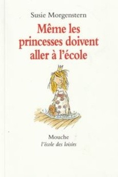 Même les princesses doivent aller à l'école - couverture livre occasion
