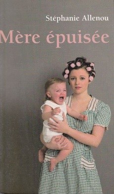 Mère épuisée - couverture livre occasion
