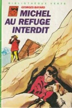 Michel au refuge interdit - couverture livre occasion