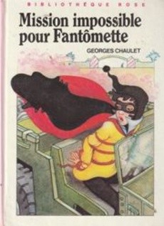 Mission impossible pour Fantômette - couverture livre occasion