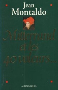 Mitterrand et les 40 voleurs... - couverture livre occasion