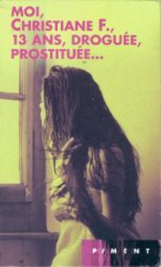 Moi, Christiane F., 13 ans, droguée, prostituée... - couverture livre occasion
