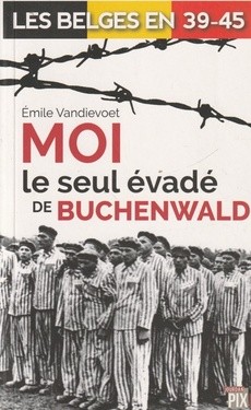 Moi le seul évadé de Buchenwald - couverture livre occasion
