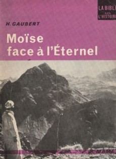 Moïse face à l'Eternel - couverture livre occasion