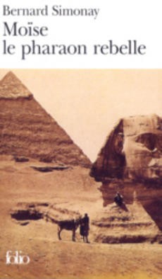 Moïse le pharaon rebelle - couverture livre occasion
