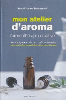 Mon atelier d'aromathérapie - couverture livre occasion