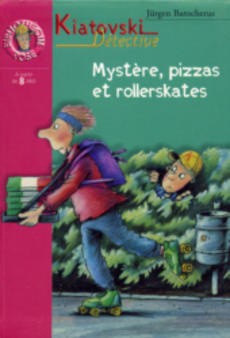Mystère, pizzas et rollerskates - couverture livre occasion