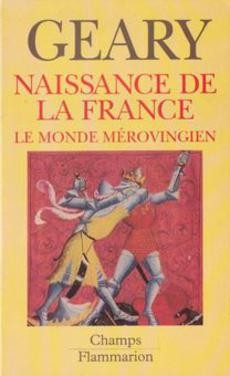 Naissance de la france : le monde mérovingien - couverture livre occasion