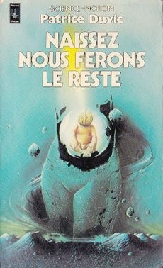 Naissez, nous ferons le reste - couverture livre occasion
