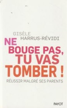 Ne bouge pas, tu vas tomber ! - couverture livre occasion