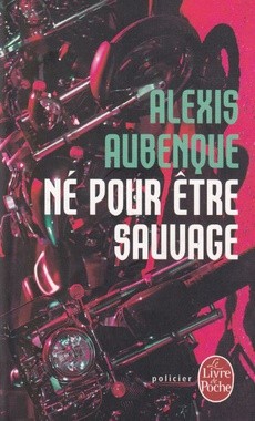 Né pour être sauvage - couverture livre occasion