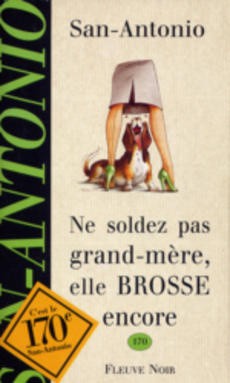 Ne soldez pas grand-mère, elle brosse encore - couverture livre occasion
