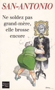 Ne soldez pas grand-mère, elle brosse encore - couverture livre occasion