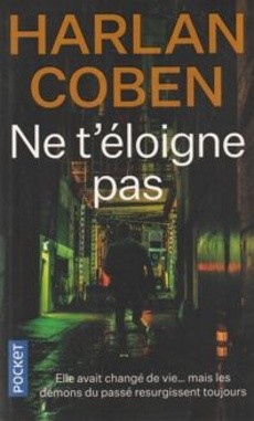 Ne t'éloigne pas - couverture livre occasion