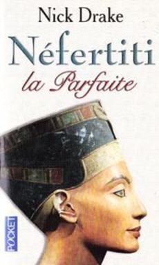 Néfertiti la parfaite - couverture livre occasion