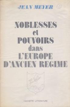 Noblesses et pouvoirs dans l'Europe d'ancien régime - couverture livre occasion