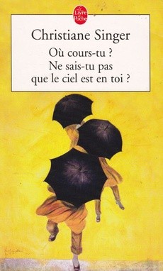 Où cours-tu ? Ne sais-tu pas que le ciel est en toi ? - couverture livre occasion