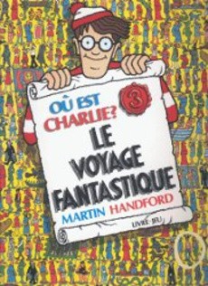 Où est Charlie ? Le voyage fantastique - couverture livre occasion