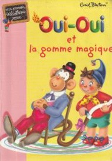 Oui-Oui et la gomme magique - couverture livre occasion