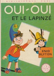 Oui-Oui et le Lapinzé - couverture livre occasion