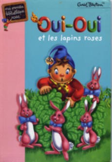 couverture de 'Oui-Oui et les lapins roses' - couverture livre occasion
