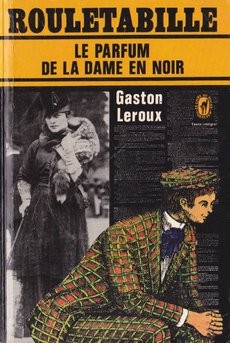 Acheter "Le parfum de la en noir" de Gaston Leroux, occasion - Quai livres - livre d'occasion pas cher