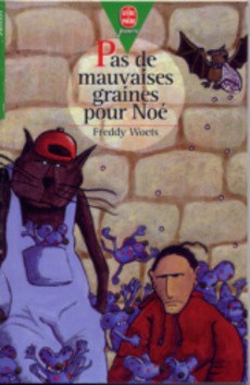 Pas de mauvaises graines pour Noé - couverture livre occasion