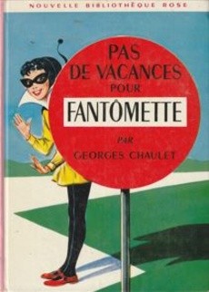 Pas de vacances pour Fantômette - couverture livre occasion