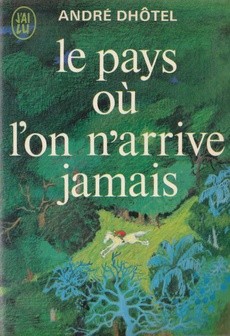 Le pays où l'on n'arrive jamais - couverture livre occasion