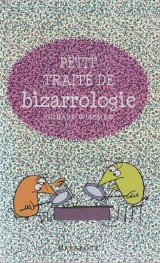 Petit traité de bizarrologie - couverture livre occasion